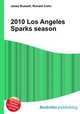 2010 Los Angeles Sparks season, Jesse Russell,Ronald Cohn 