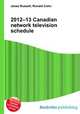 2012–13 Canadian network television schedule, Jesse Russell,Ronald Cohn 