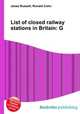 List of closed railway stations in Britain: G, Jesse Russell,Ronald Cohn 