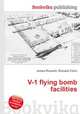 V-1 flying bomb facilities, Jesse Russell,Ronald Cohn 