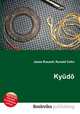 Kyudo, Jesse Russell,Ronald Cohn 