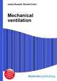 Mechanical ventilation, Jesse Russell,Ronald Cohn 