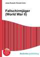 Fallschirmjager (World War II), Jesse Russell,Ronald Cohn 