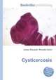 Cysticercosis, Jesse Russell,Ronald Cohn 