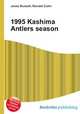 1995 Kashima Antlers season, Jesse Russell,Ronald Cohn 