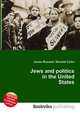 Jews and politics in the United States, Jesse Russell,Ronald Cohn 