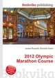 2012 Olympic Marathon Course, Jesse Russell,Ronald Cohn 