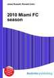 2010 Miami FC season, Jesse Russell,Ronald Cohn 