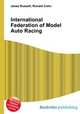 International Federation of Model Auto Racing, Jesse Russell,Ronald Cohn 