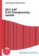 2011 CAF U-23 Championship squads, Jesse Russell,Ronald Cohn 