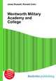 Wentworth Military Academy and College, Jesse Russell,Ronald Cohn 