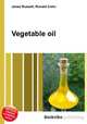 Vegetable oil, Jesse Russell,Ronald Cohn 
