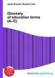 Glossary of education terms (A–C), Jesse Russell,Ronald Cohn 