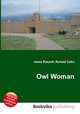 Owl Woman, Jesse Russell,Ronald Cohn 