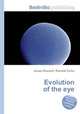 Evolution of the eye, Jesse Russell,Ronald Cohn 