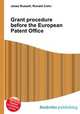 Grant procedure before the European Patent Office, Jesse Russell,Ronald Cohn 