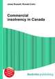 Commercial insolvency in Canada, Jesse Russell,Ronald Cohn 