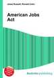 American Jobs Act, Jesse Russell,Ronald Cohn 