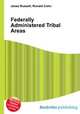 Federally Administered Tribal Areas, Jesse Russell,Ronald Cohn 