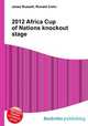 2012 Africa Cup of Nations knockout stage, Jesse Russell,Ronald Cohn 