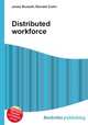 Distributed workforce, Jesse Russell,Ronald Cohn 