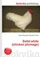 Solid white (chicken plumage), Jesse Russell,Ronald Cohn 