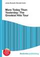 More Today Than Yesterday: The Greatest Hits Tour, Jesse Russell,Ronald Cohn 