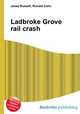 Ladbroke Grove rail crash, Jesse Russell,Ronald Cohn 