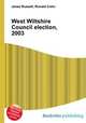 West Wiltshire Council election, 2003, Jesse Russell,Ronald Cohn 