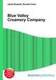 Blue Valley Creamery Company, Jesse Russell,Ronald Cohn 