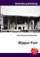 Bijapur Fort, Jesse Russell,Ronald Cohn 