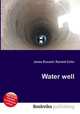 Water well, Jesse Russell,Ronald Cohn 