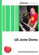 Uz Jsme Doma, Jesse Russell,Ronald Cohn 