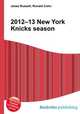 2012–13 New York Knicks season, Jesse Russell,Ronald Cohn 