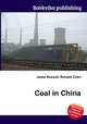 Coal in China, Jesse Russell,Ronald Cohn 
