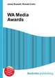 WA Media Awards, Jesse Russell,Ronald Cohn 