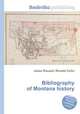 Bibliography of Montana history, Jesse Russell,Ronald Cohn 
