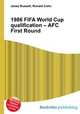 1986 FIFA World Cup qualification – AFC First Round, Jesse Russell,Ronald Cohn 