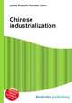 Chinese industrialization, Jesse Russell,Ronald Cohn 