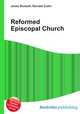 Reformed Episcopal Church, Jesse Russell,Ronald Cohn 