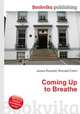Coming Up to Breathe, Jesse Russell,Ronald Cohn 