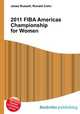 2011 FIBA Americas Championship for Women, Jesse Russell,Ronald Cohn 