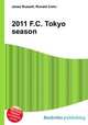 2011 F.C. Tokyo season, Jesse Russell,Ronald Cohn 
