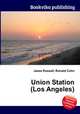 Union Station (Los Angeles), Jesse Russell,Ronald Cohn 