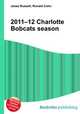 2011–12 Charlotte Bobcats season, Jesse Russell,Ronald Cohn 