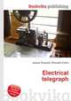 Electrical telegraph, Jesse Russell,Ronald Cohn 