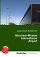 Montreal–Mirabel International Airport, Jesse Russell,Ronald Cohn 