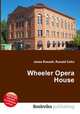 Wheeler Opera House, Jesse Russell,Ronald Cohn 