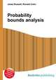 Probability bounds analysis, Jesse Russell,Ronald Cohn 