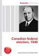 Canadian federal election, 1940, Jesse Russell,Ronald Cohn 